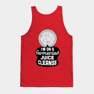 I'm on a Fermented Juice Cleanse Tank Top